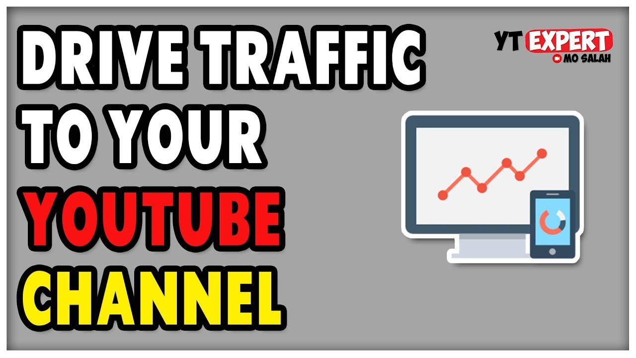 How To Drive Traffic To Your YouTube Channel