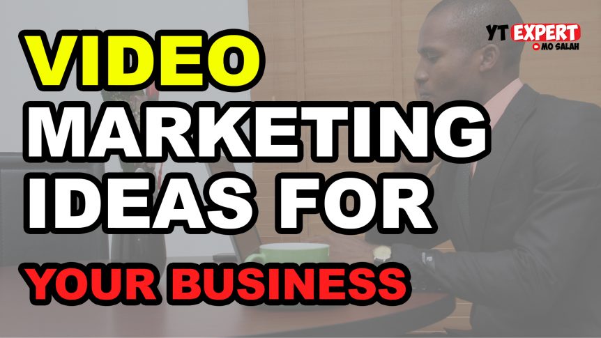 Video Marketing Ideas